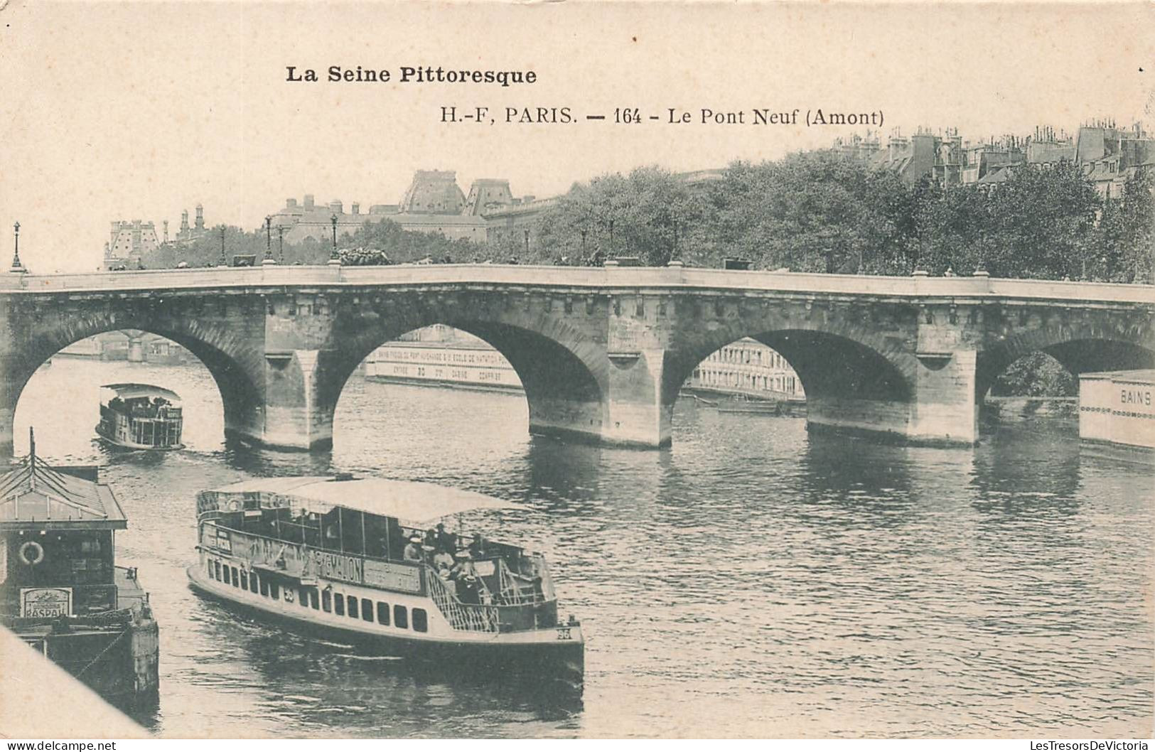 FRANCE - La Seine Pittoresque - Paris - Le Pont Neuf (Amont) - Bateau Mouche - Carte Postale Ancienne - La Seine Et Ses Bords