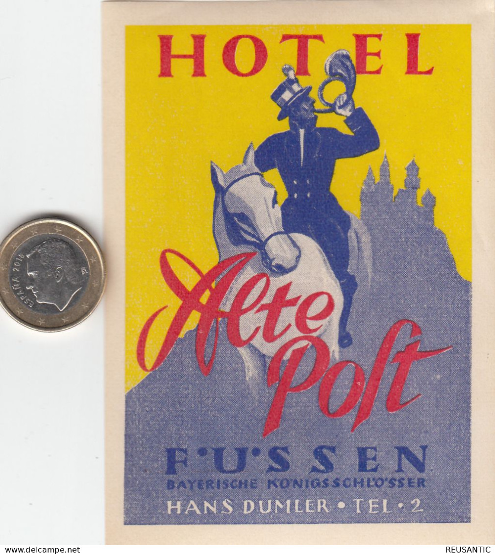 ETIQUETA - STICKER - LUGGAGE LABEL  HOTEL ALTE POFT - FUSSEN   -   ALEMANIA - ALLEMAGNE - DEUTSCHLAND - Etiquetas De Hotel