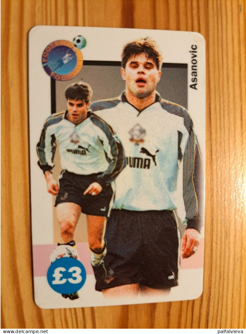 Prepaid Phonecard United Kingdom - Football, Asanovic - [ 8] Ediciones De Empresas