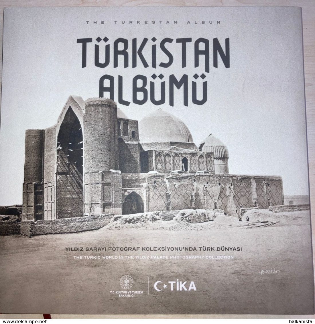 Turkestan Album Turkic World In The Yıldız Palace Photography Collection Ottoman, - Asiática