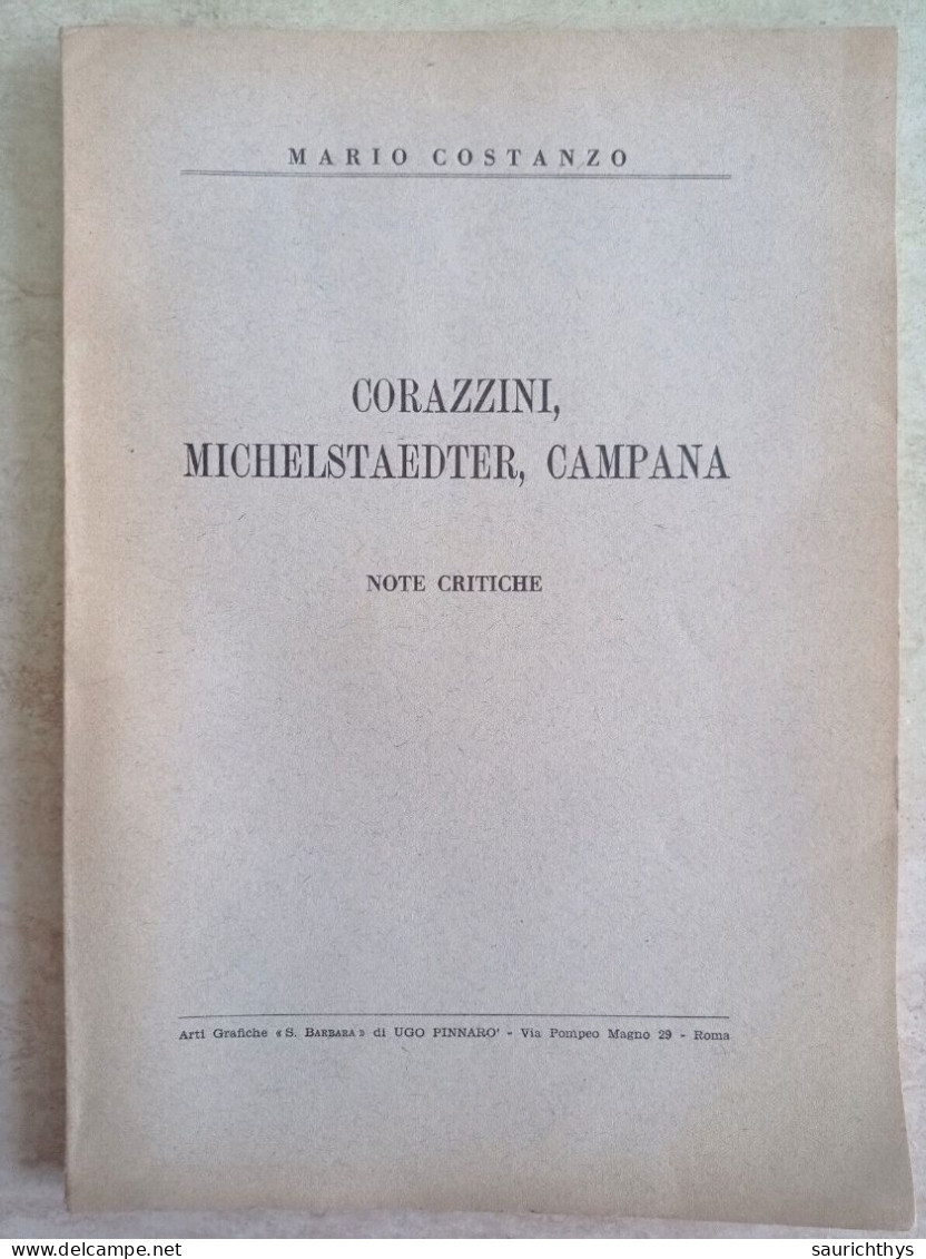 Mario Costanzo - Corazzini Michelstaedter Campana Note Critiche - Arti Grafiche S. Barbara Di Ugo Pinnarò - History, Biography, Philosophy