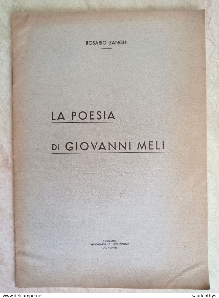 Rosario Zanghi La Poesia Di Giovanni Mele Fossano Tipografia Eguzzone 1940 - Histoire, Biographie, Philosophie