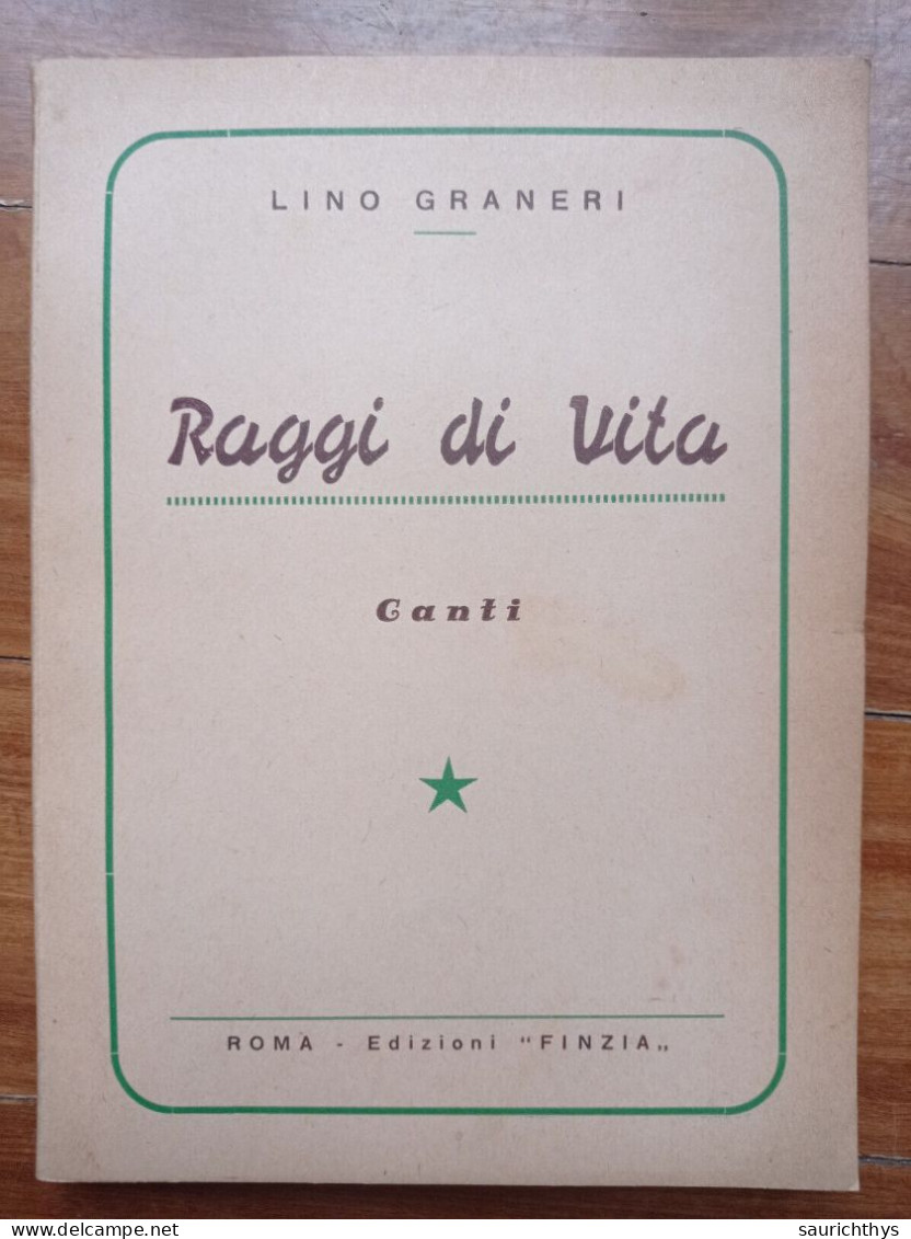 Lino Graneri Raggi Di Vita Canti Edizioni Finzia Roma 1954 - Poetry