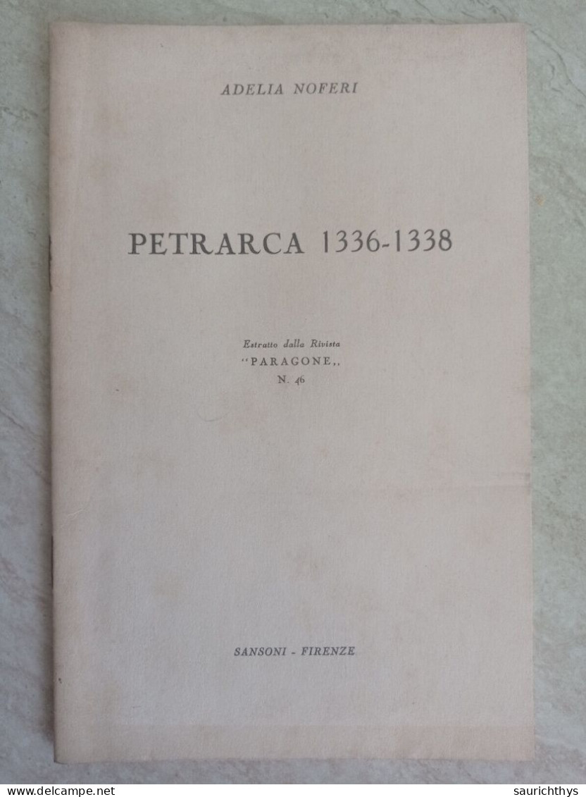 Adelia Noferi - Petrarca 1336 - 1338 Estratto Dalla Rivista Paragone + Pagina Quotidiano Il Mattino - Historia Biografía, Filosofía