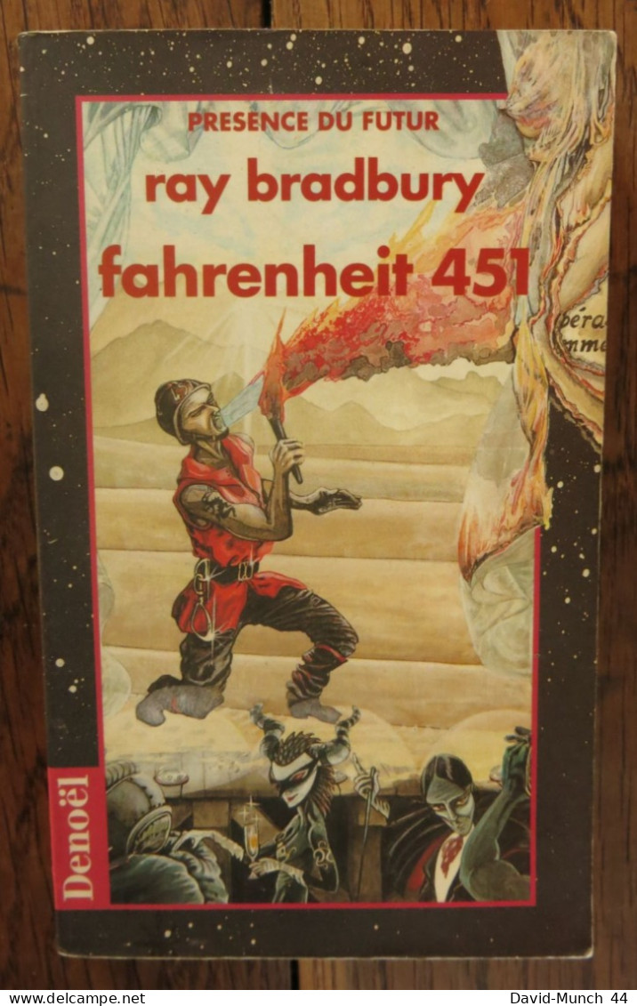 Fahrenheit 451 De Ray Bradbury. Denoël, Présence Du Futur. 1993 - Présence Du Futur