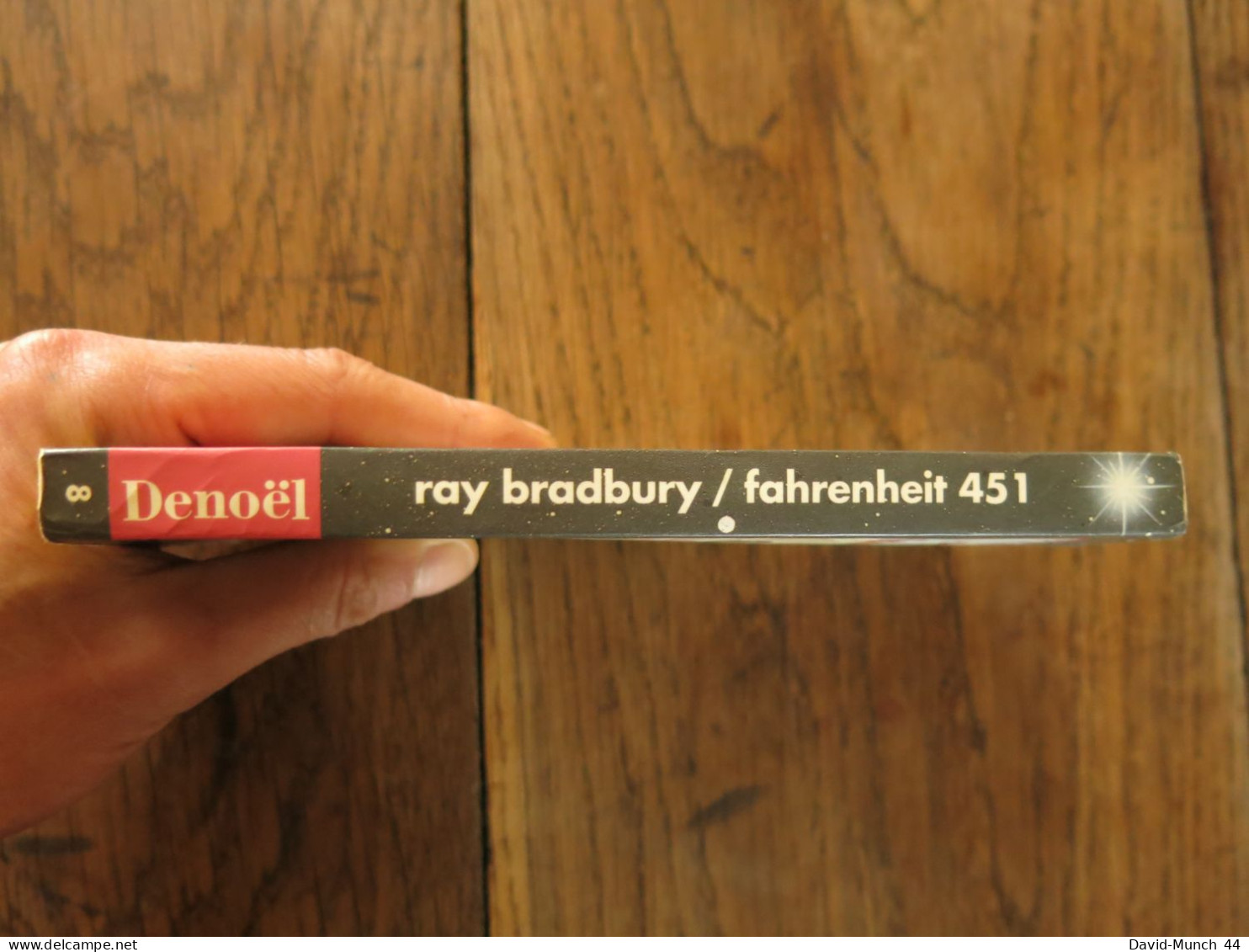 Fahrenheit 451 De Ray Bradbury. Denoël, Présence Du Futur. 1993 - Présence Du Futur
