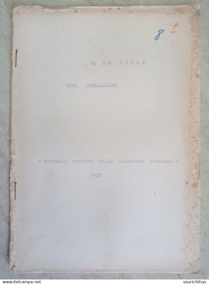 G. De Giuli Abelardo E La Morale 1931 + Note Aberlardiane Giornale Critico Filosofia 1933 - Historia Biografía, Filosofía