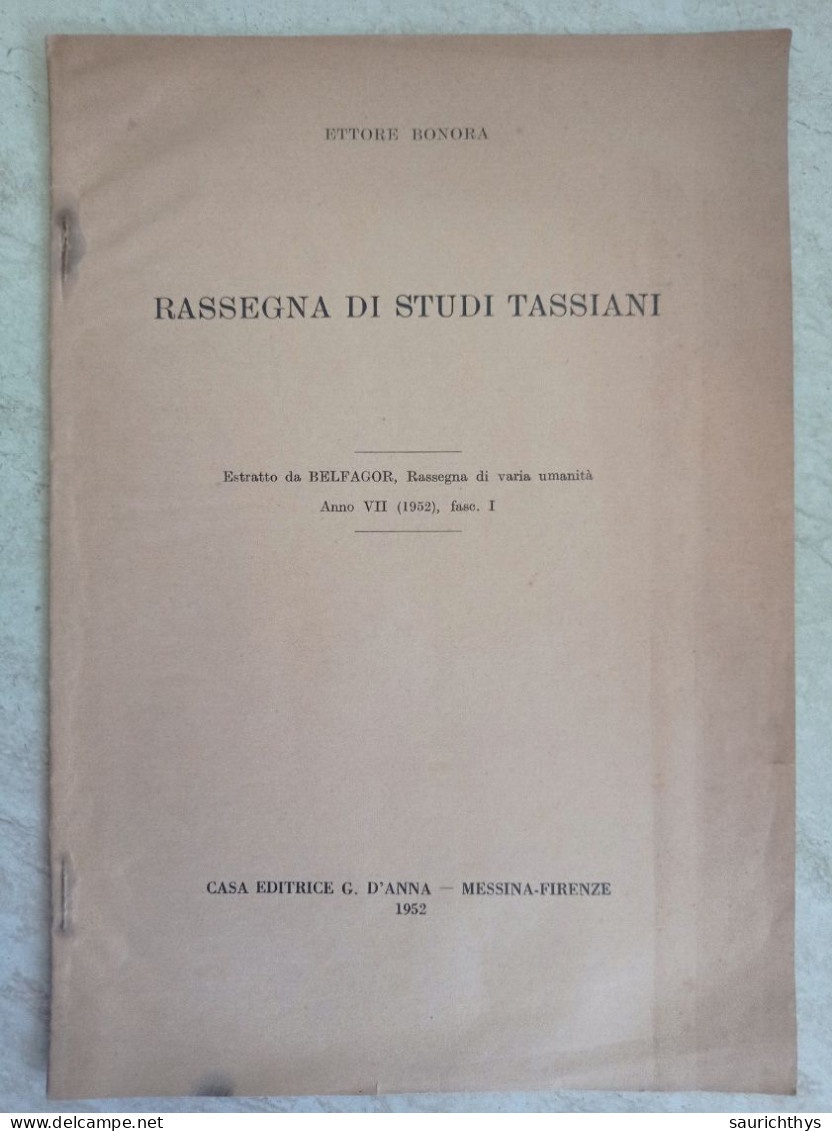 Ettore Bonora Rassegna Di Studi Tassiani Estratto Da Belfagor Casa Editrice D'Anna Messina Firenze + Albert Thibaudet - Histoire, Biographie, Philosophie