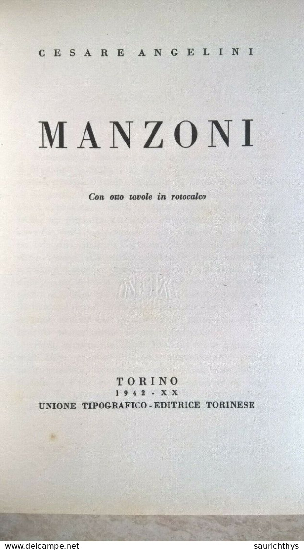 I Grandi Italiani Collana Di Biografie Diretta Da Luigi Federzoni Alessandro Manzoni Di Cesare Angelini UTET 1942 - Geschiedenis, Biografie, Filosofie