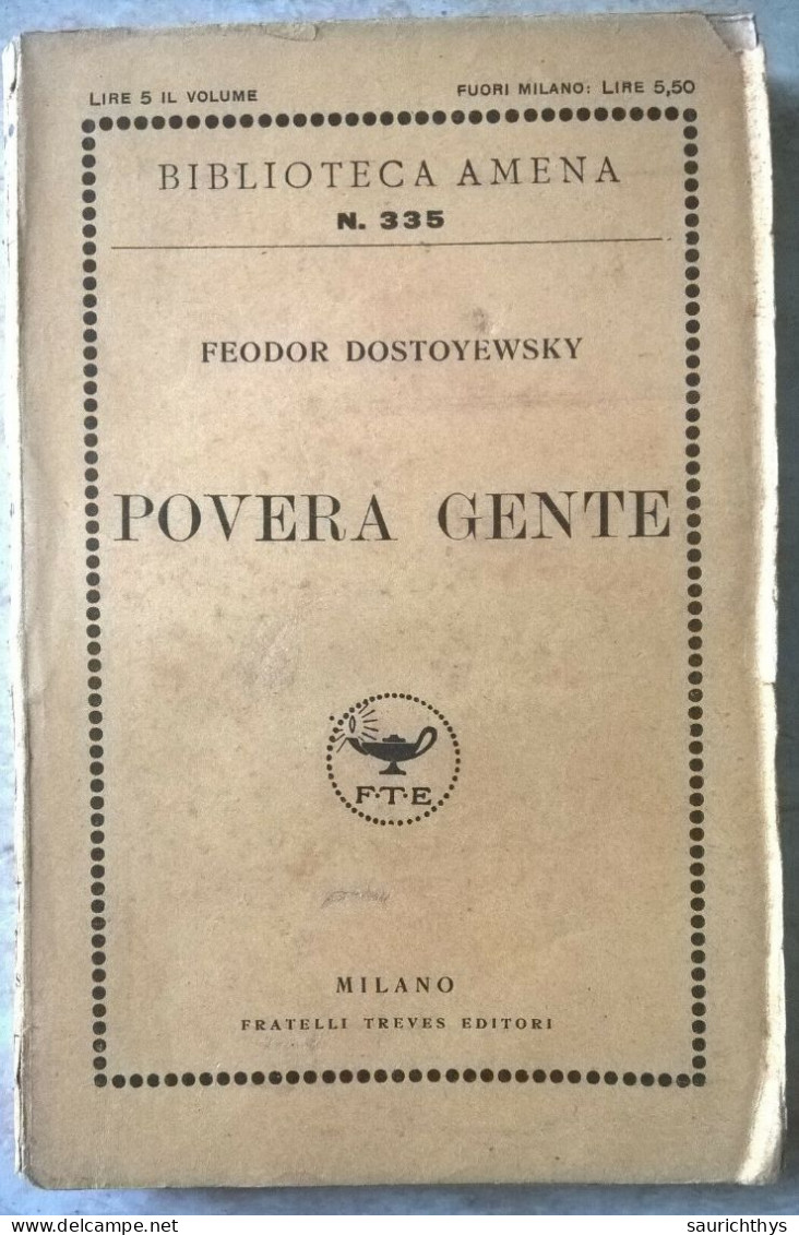 Biblioteca Amena - Feodor Dostoyewsky - Povera Gente Treves Editori Milano 1927 - Classic