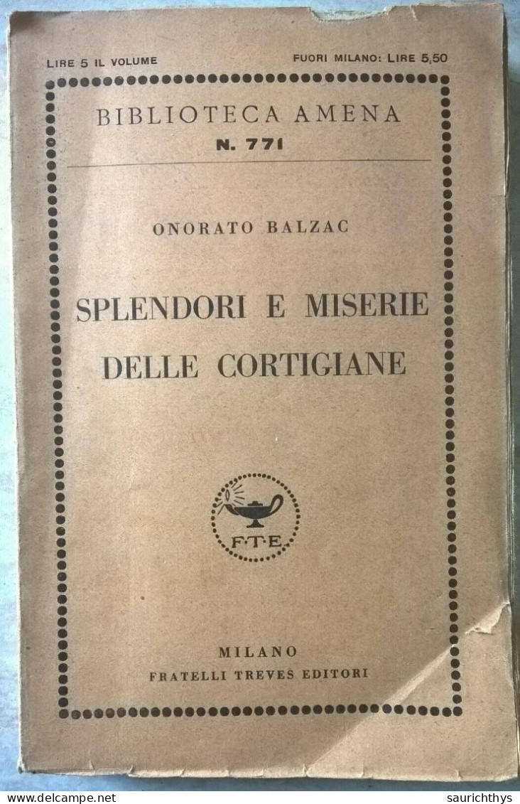 Biblioteca Amena - Onorato Balzac - Splendori E Miserie Delle Cortigiane - Fratelli Treves Editori Milano 1928 - Classici