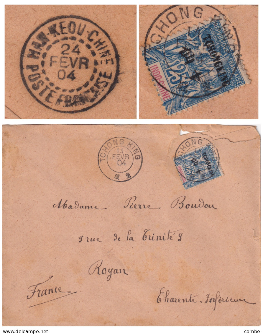 LETTRE. CHINE SAGE. COVER CHINA. TCHONG KING. 14 FEVR 1904. Yv N° 11. HAN KEOU-CHINE. POSTE FRANCAISE. POUR FRANCE - Storia Postale