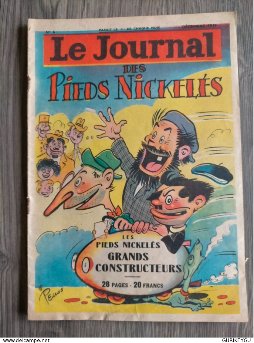 Le Journal Des Pieds Nickelés N° 6 PELLOS  Père LATIGNASSE Par MAT 12/1948  Les Pieds Nickeles - Pieds Nickelés, Les