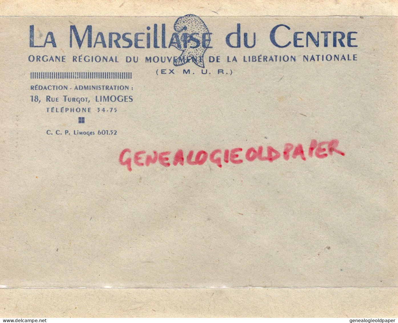 87 - LIMOGES - ENVELOPPE LA MARSEILLAISE DU CENTRE-LIBERATION NATIONALE M.U.R.-RESISTANCE- 18 RUE TURGOT- COCARDE-GUERRE - Historische Documenten