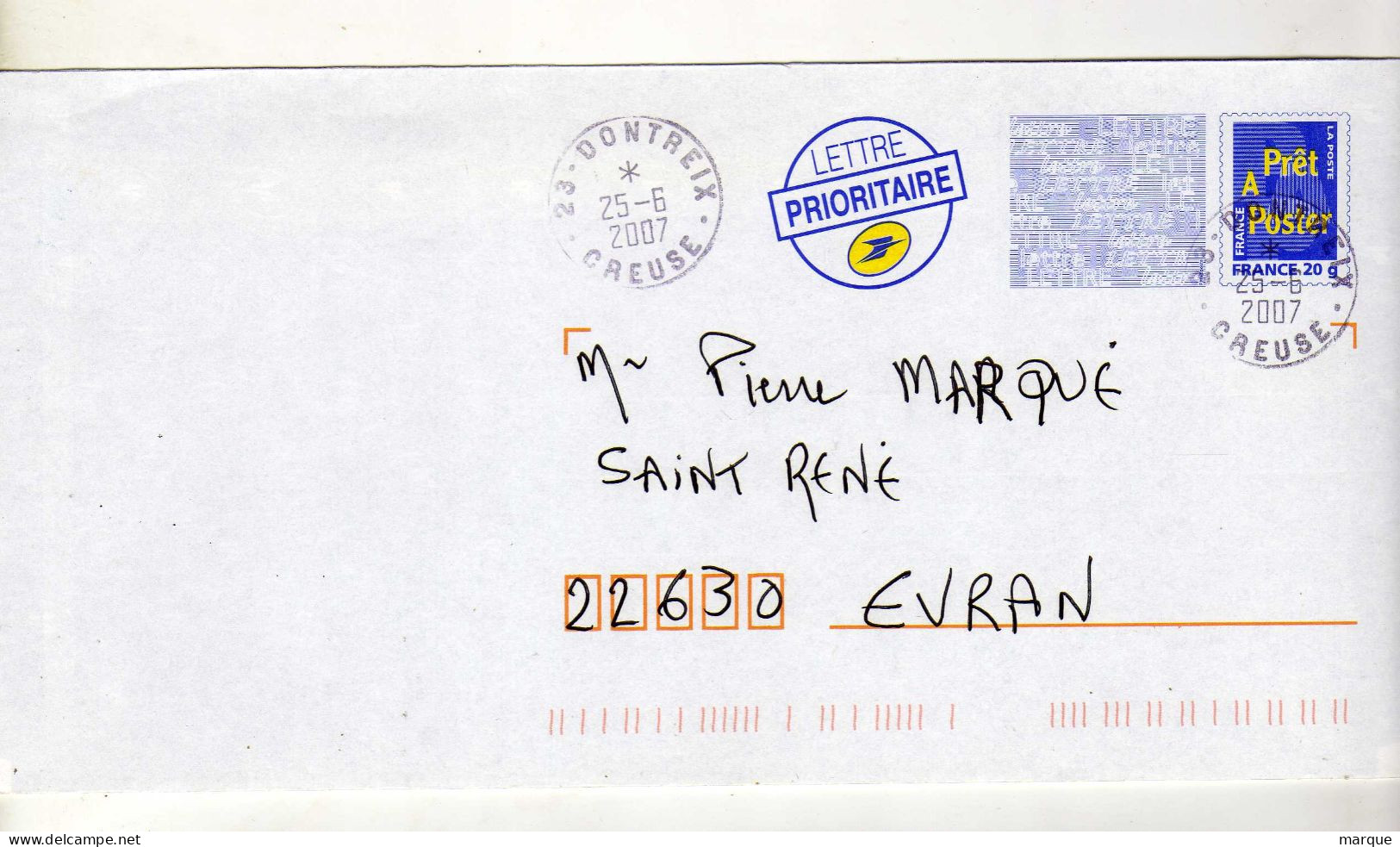 Enveloppe FRANCE Prêt à Poster Lettre Prioritaire 20g Oblitération DONTREIX 25/06/2007 - PAP: Aufdrucke/Blaues Logo