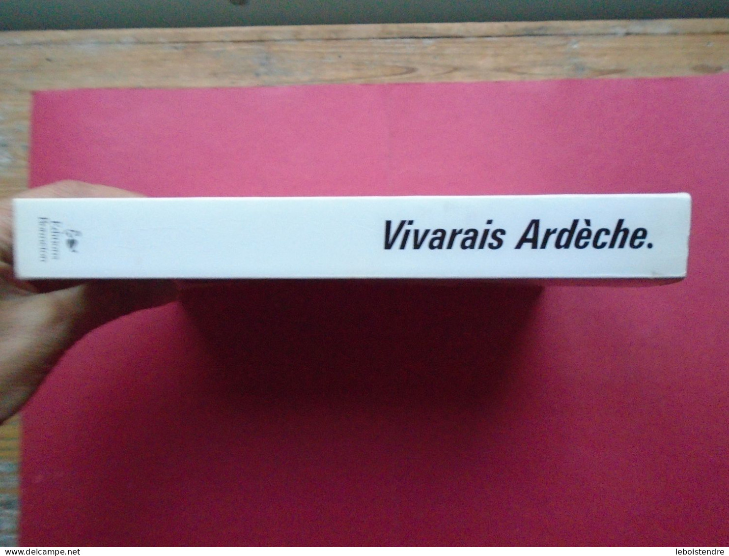 VIVARAIS ARDECHE CADRE NATUREL HISTOIRE ART LITTERATURE LANGUE TRADITIONS POPULAIRES ECONOMIE 1991 CARLAT ED BONNETON - Rhône-Alpes