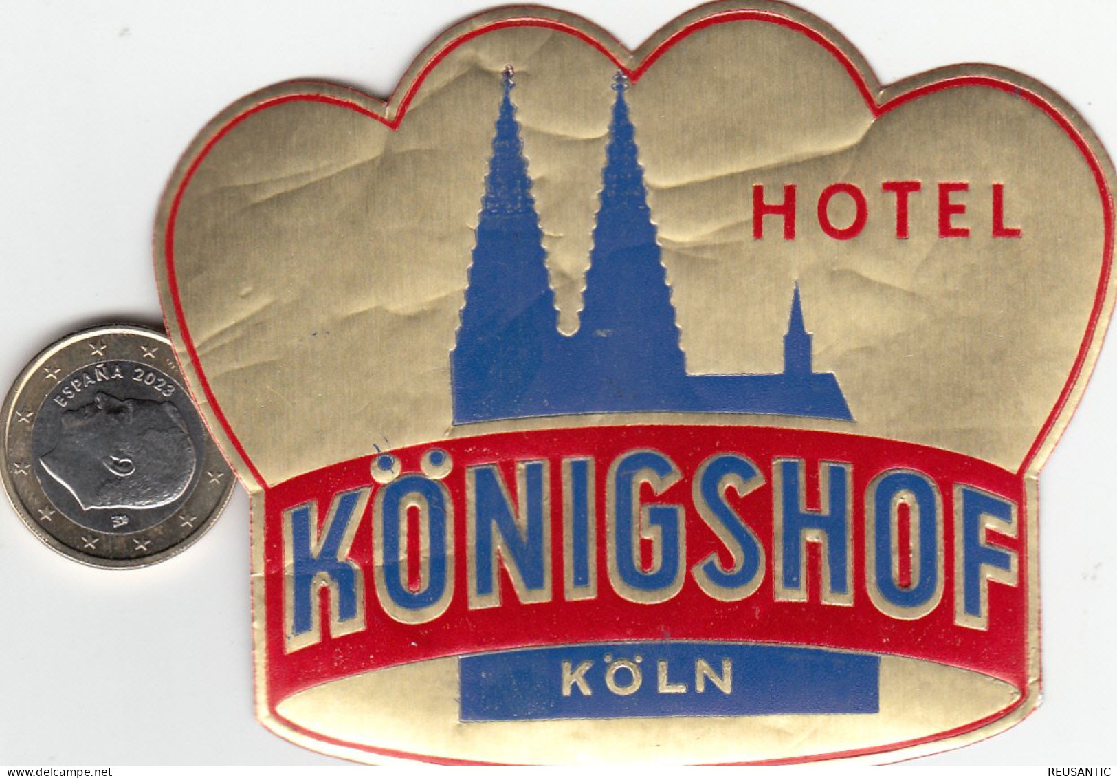 ETIQUETA - STICKER - LUGGAGE LABEL  HOTEL KONIGSHOF - KOLN  ALEMANIA - ALLEMAGNE - DEUTSCHLAND - Etiquetas De Hotel