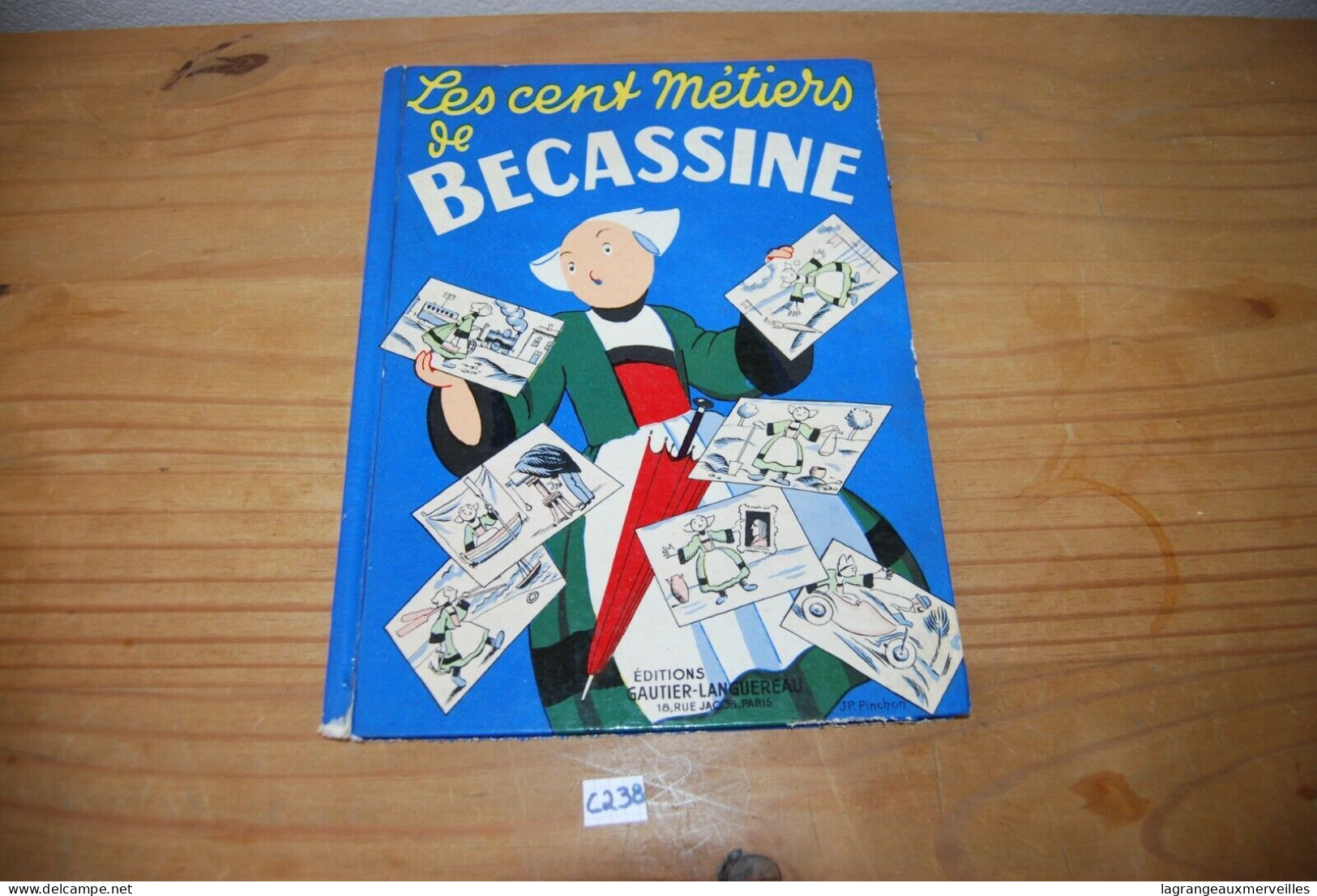 C238 BD - Les Cents Métiers De Bécassine - Tome 7 - Bécassine