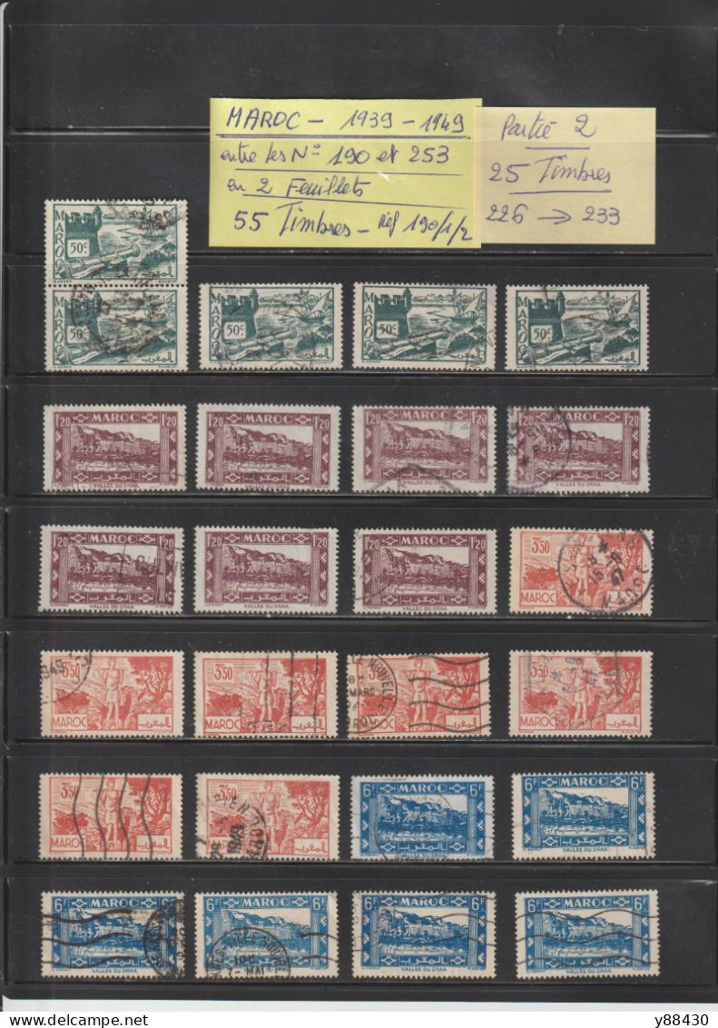 MAROC - Ex. Colonie -  Entre Les N° 190 Et 253  De  1939 à 1949  -  55  Timbres Oblitérés - 6 Scan - Gebraucht