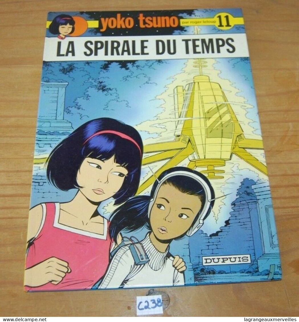 C238 BD - Yoko Tsuno - La Spirale Du Temps - Tome 11 - 1981 - Yoko Tsuno