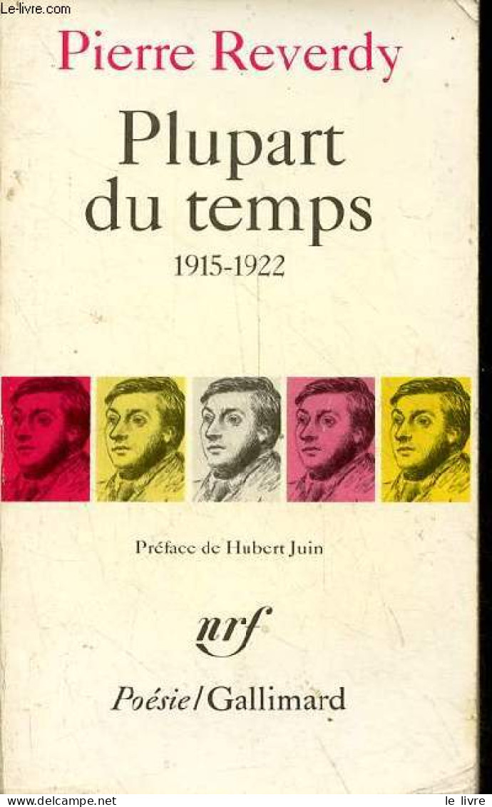 Plupart Du Temps 1915-1922 - Collection Poésie N°230. - Reverdy Pierre - 1989 - Autres & Non Classés