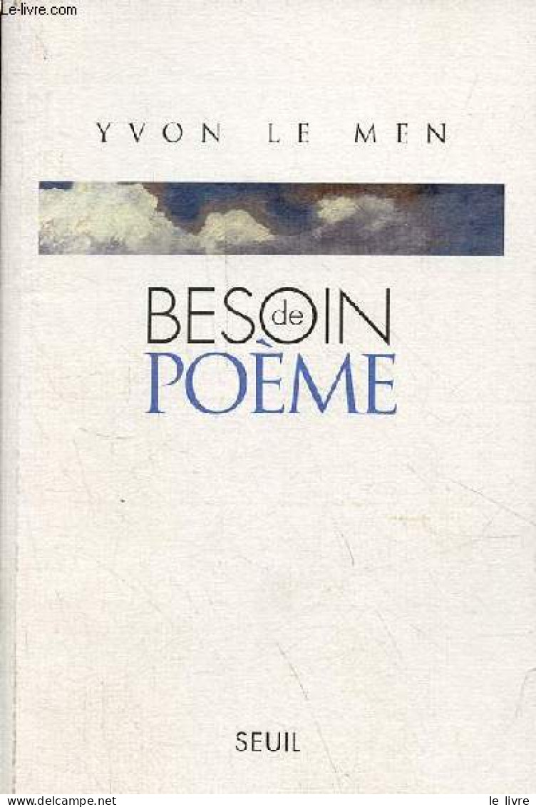 Besoin De Poème - Lettre à Mon Père. - Le Men Yvon - 2006 - Autres & Non Classés