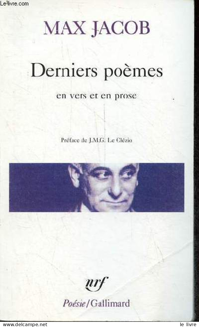 Derniers Poèmes En Vers Et En Prose - Collection Poésie N°160. - Jacob Max - 2004 - Autres & Non Classés