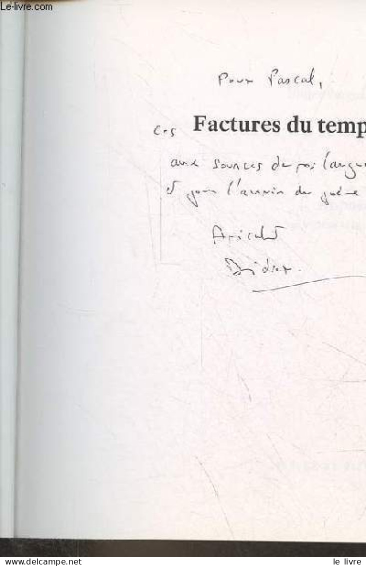 Factures Du Temps - Dédicacé Par L'auteur. - Vergnaud Didier - 2014 - Livres Dédicacés