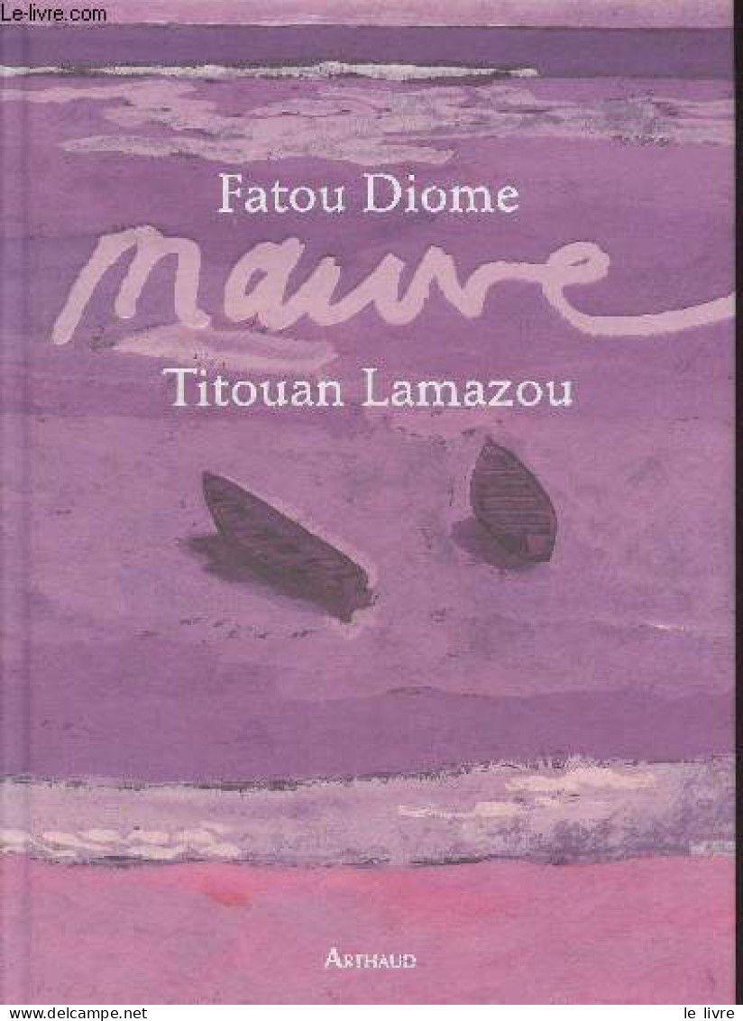 Mauve - Diome Fatou/Lamazou Titouan - 2010 - Home Decoration