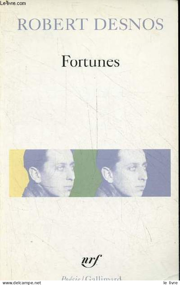 Fortunes - Collection Poésie N°42. - Desnos Robert - 1992 - Autres & Non Classés