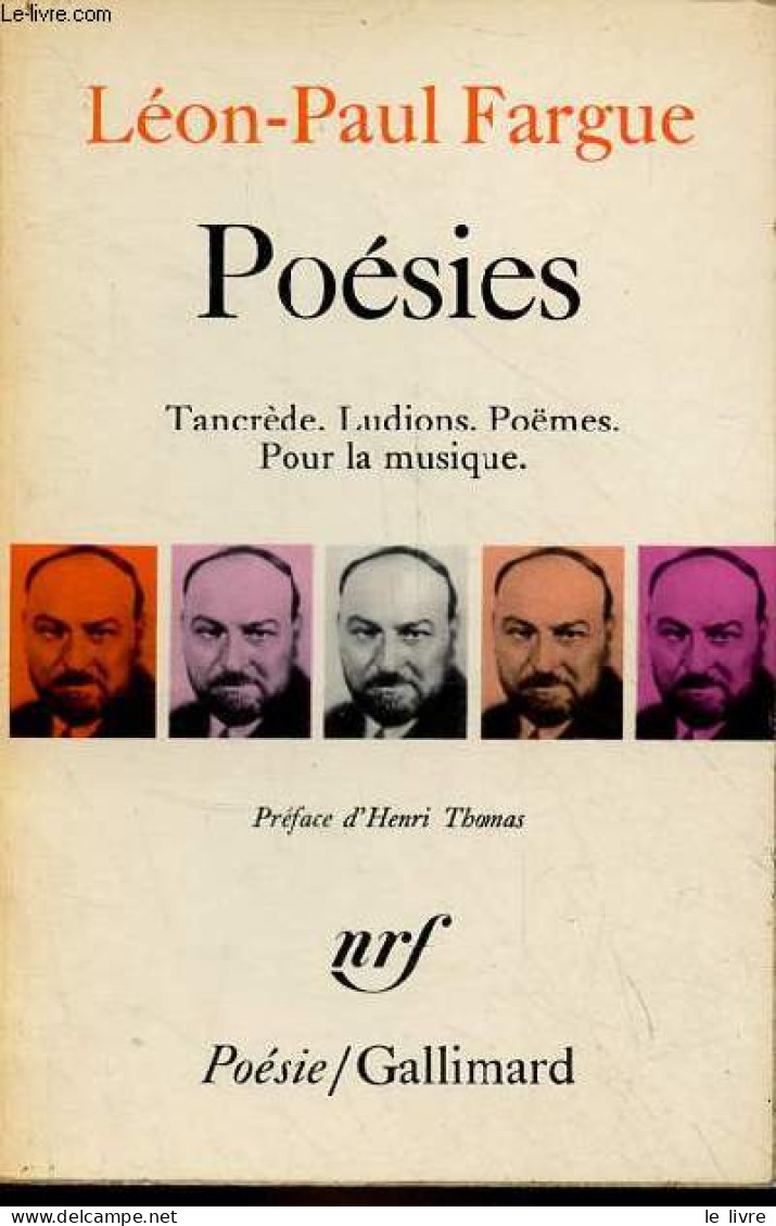 Poésies - Tancrède, Ludions, Poëmes, Pour La Musique - Collection Poésie. - Fargue Léon-Paul - 1967 - Autres & Non Classés