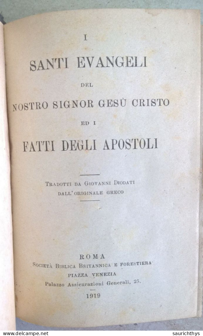 I Santi Evangeli Del Nostro Signor Gesù Cristo Ed I Fatti Degli Apostoli Tradotti Da Giovanni Diodati Roma 1919 - Religión