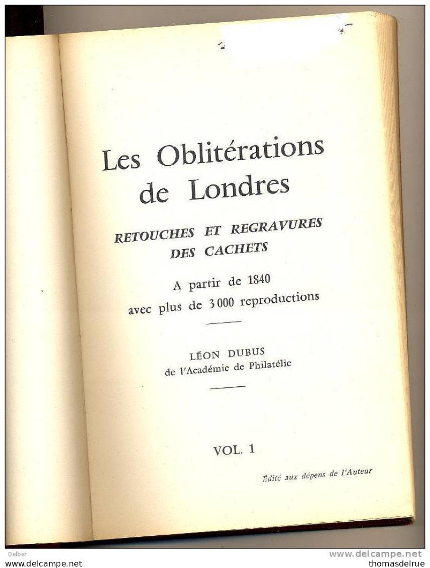 Bo984+bo985:Les Oblitérations De Londres LEON DUBUS  Vol.1 + Vol2 : - Oblitérés