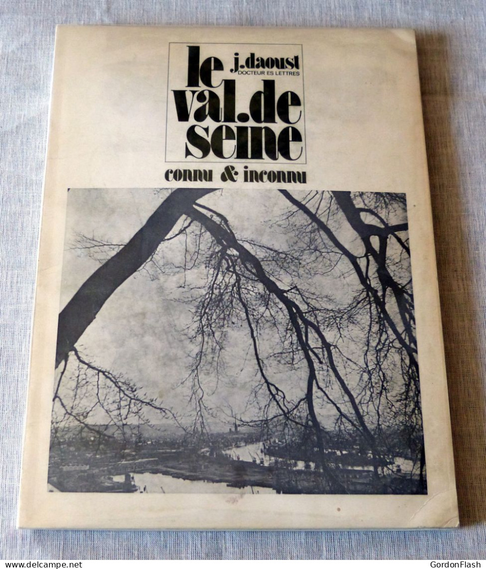 Livre : Le Val De Seine, Connu Et Inconnu - Normandie