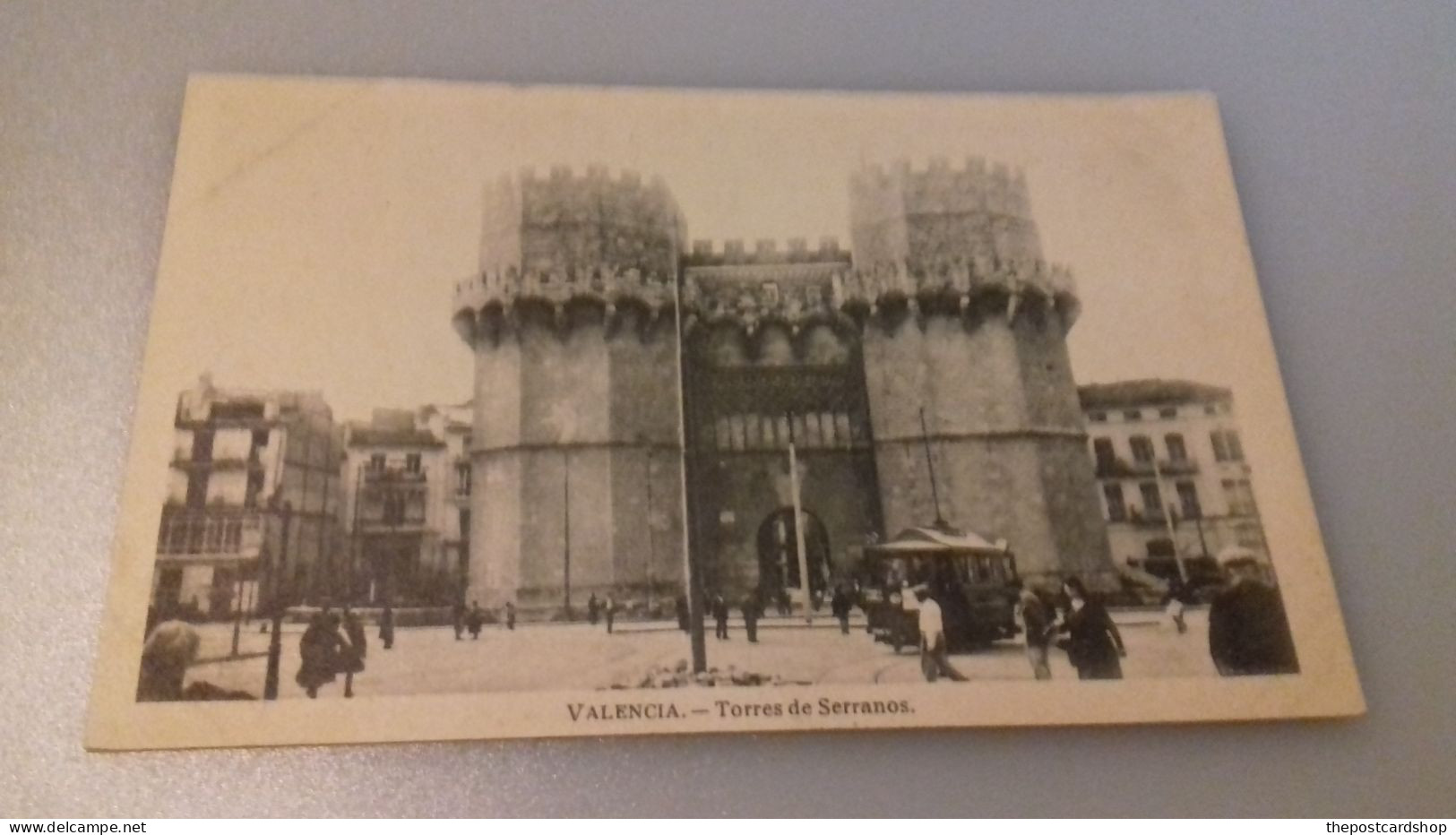 SPAIN - ESPAGNE-VALENCIA  Torres De Serranos-animée & TRAM UNUSED - Valencia