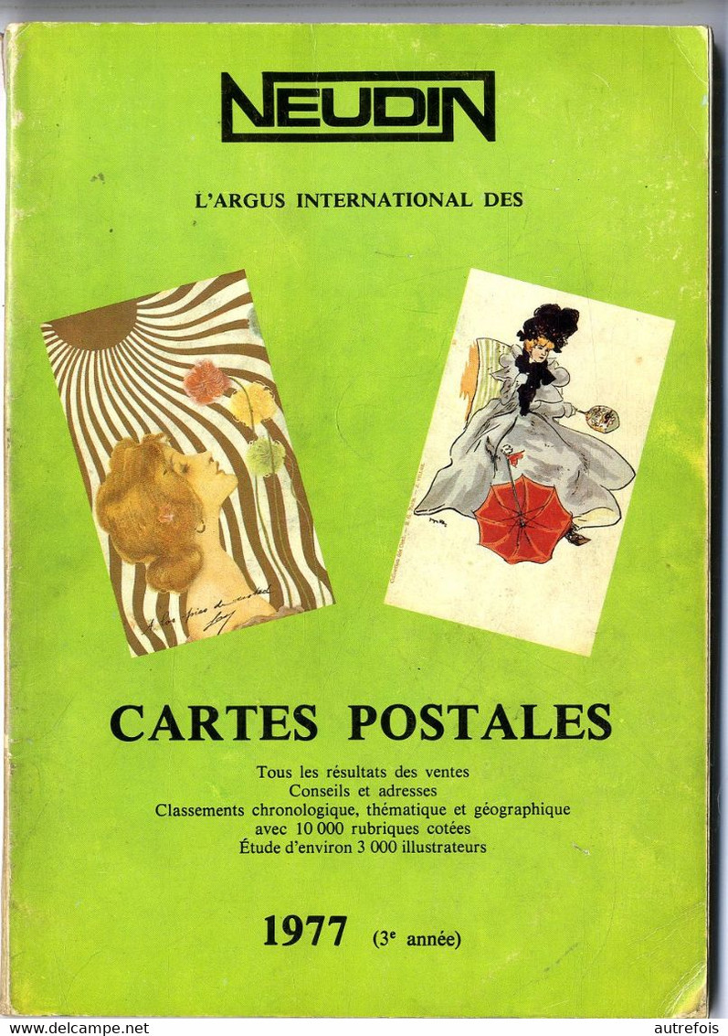 NEUDIN 1977  3éme ANNEE  -  CATALOGUE  ARGUS INTERNATIONAL DES CARTES POSTALES   -  184 PAGES - Livres & Catalogues