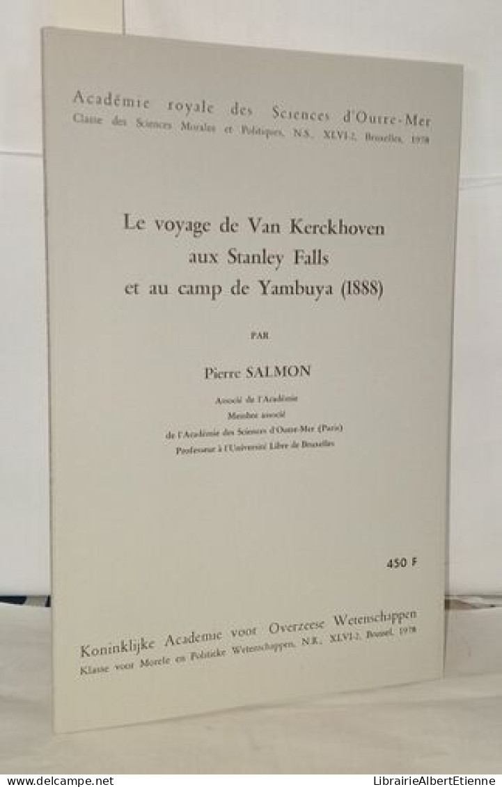 Le Voyage De Van Kerkhoven Aux Stanley Falls Et Au Camp De Yambuya ( 1888 ) - Sciences