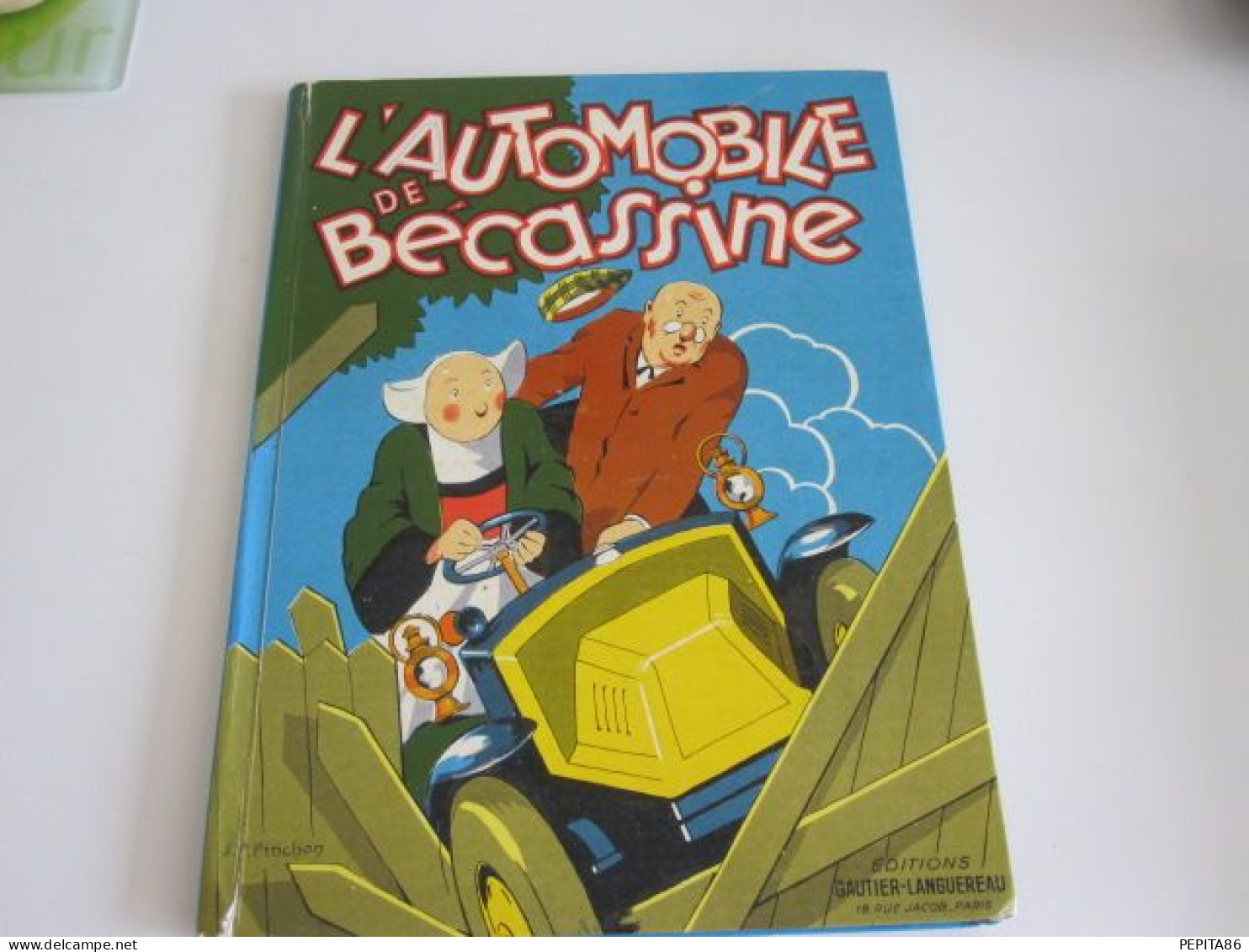 Lot De 2 BD De Bécassine : "l'automobile De Bécassine" Et "Bécassine à Clocher Les Bécasse" 1964 Et 1965 - Bécassine