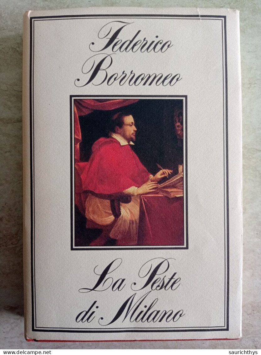 Federico Borromeo La Peste Di Milano A Cura Di Armando Torno 1984 - History, Biography, Philosophy