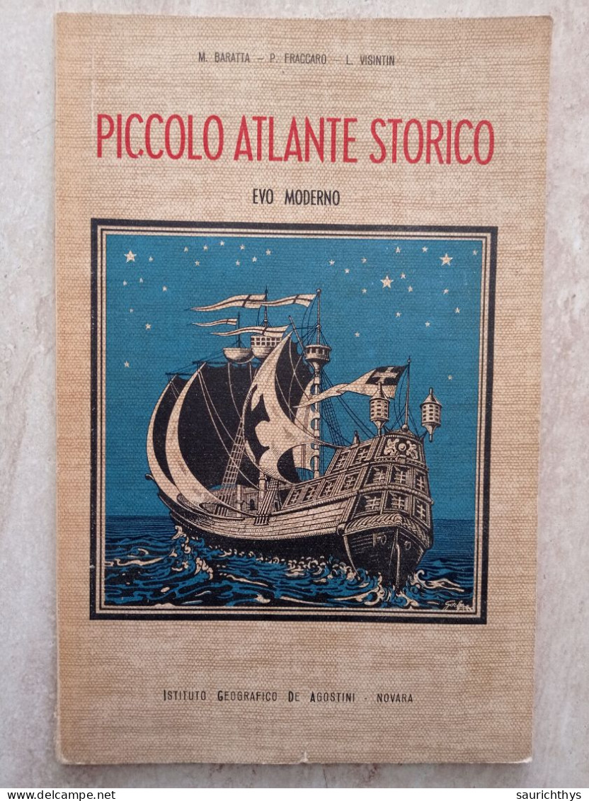 Baratta Fraccaro Visintin Piccolo Atlante Storico Evo Moderno Istituto Geografico De Agostini Novara 1955 - Historia, Filosofía Y Geografía