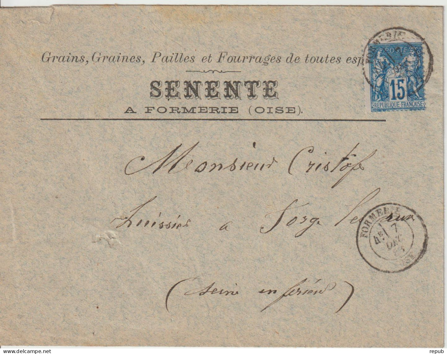 France Lettre 1883 De Formerie Pour Forges (76) Avec Entete Grains, Graines, Pailles Et Fourrages - 1877-1920: Période Semi Moderne