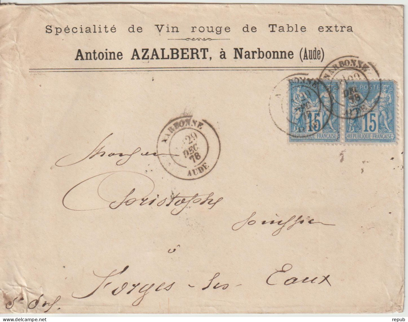 France Lettre 1878 De Narbonne Pour Forges (76) Avec Entete Vin Rouge De Table - 1877-1920: Période Semi Moderne