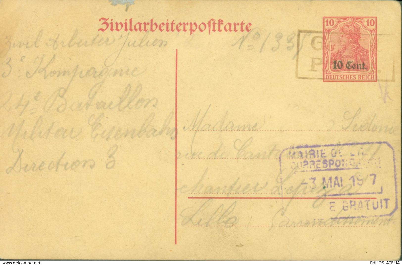 Guerre 14 Entier Germania Zivilarbeiterpostkarte Cachet Mairie Ge? Correspondance 3 MAI 1917 Service Gratuit - Guerra De 1914-18