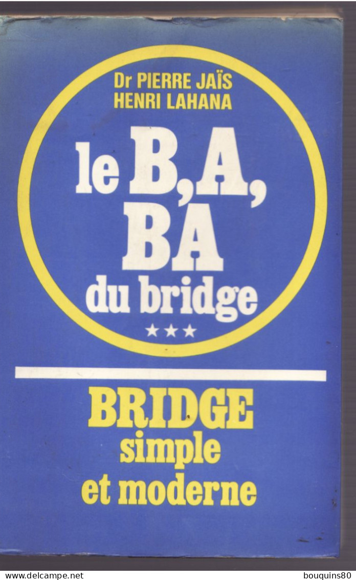 LE B,A, BA DU BRIDGE De PIERRE JAIS Et HENRI LAHANA 1974 - Gezelschapsspelletjes