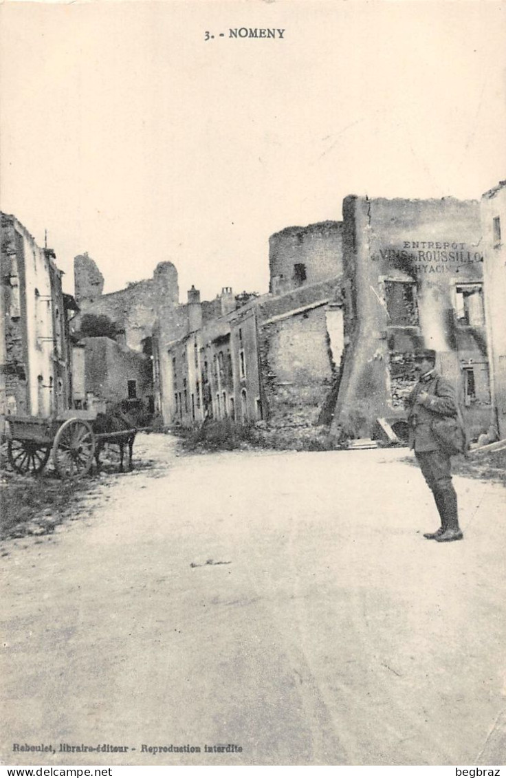 NOMENY     RUE BOMBARDEE    WW1 - Nomeny