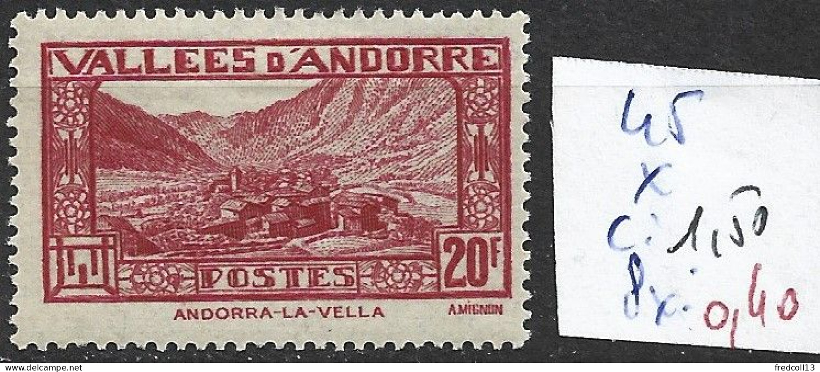 ANDORRE FRANCAIS 45 * Côte 1.50 € - Neufs