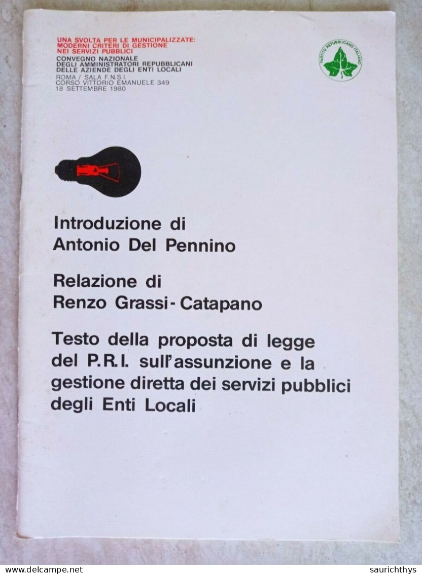 PRI Testo Della Proposta Di Legge Del P.R.I. Enti Locali Introduzione Di Antonio Del Pennino 1980 Partito Repubblicano - Society, Politics & Economy