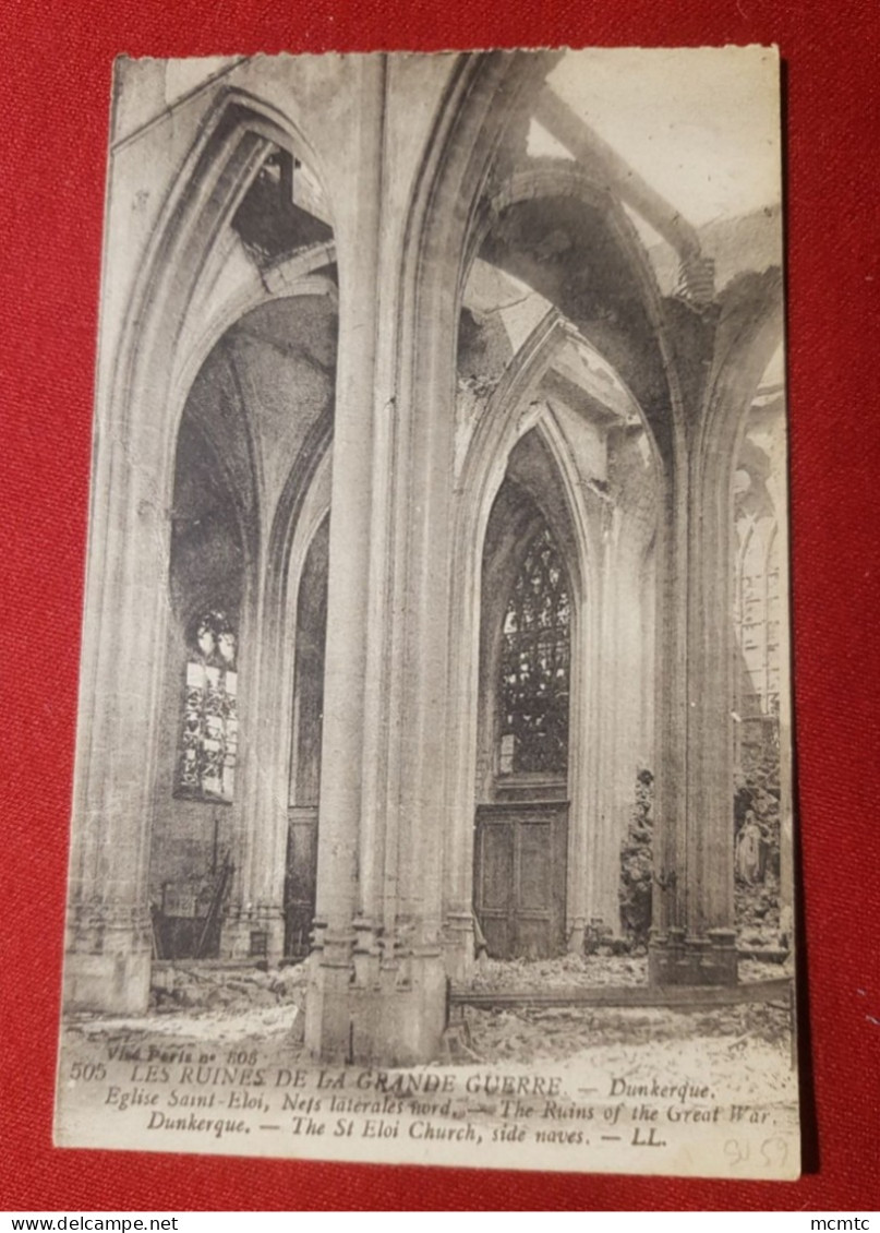 CPA Provenant D'un Carnet - Les Ruines De La Grande Guerre  - Dunkerque - Eglise Saint Eloi , Nefs Latérales Nord - Dunkerque