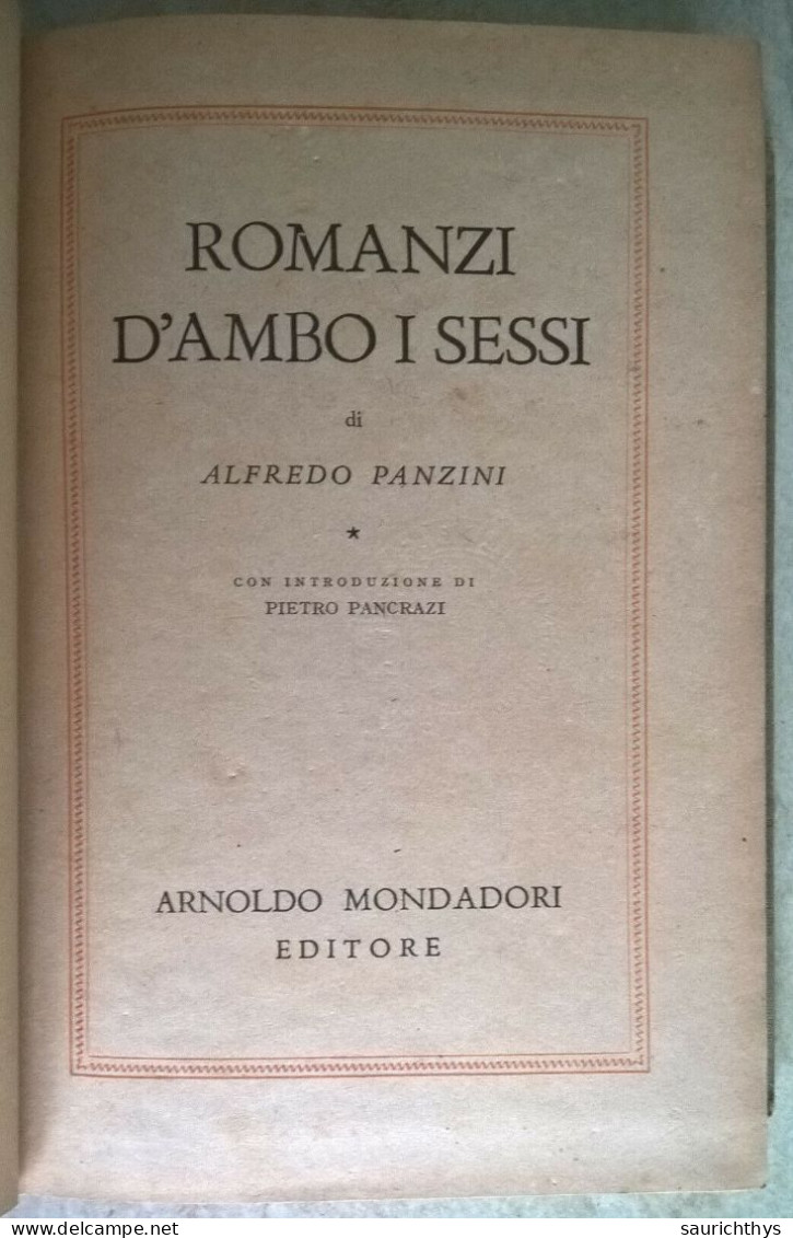 Romanzi D'ambo I Sessi Di Alfredo Panzini Con Introduzione Di Pietro Pancrazi Mondadori 1943 Collezione Omnibus - Tales & Short Stories