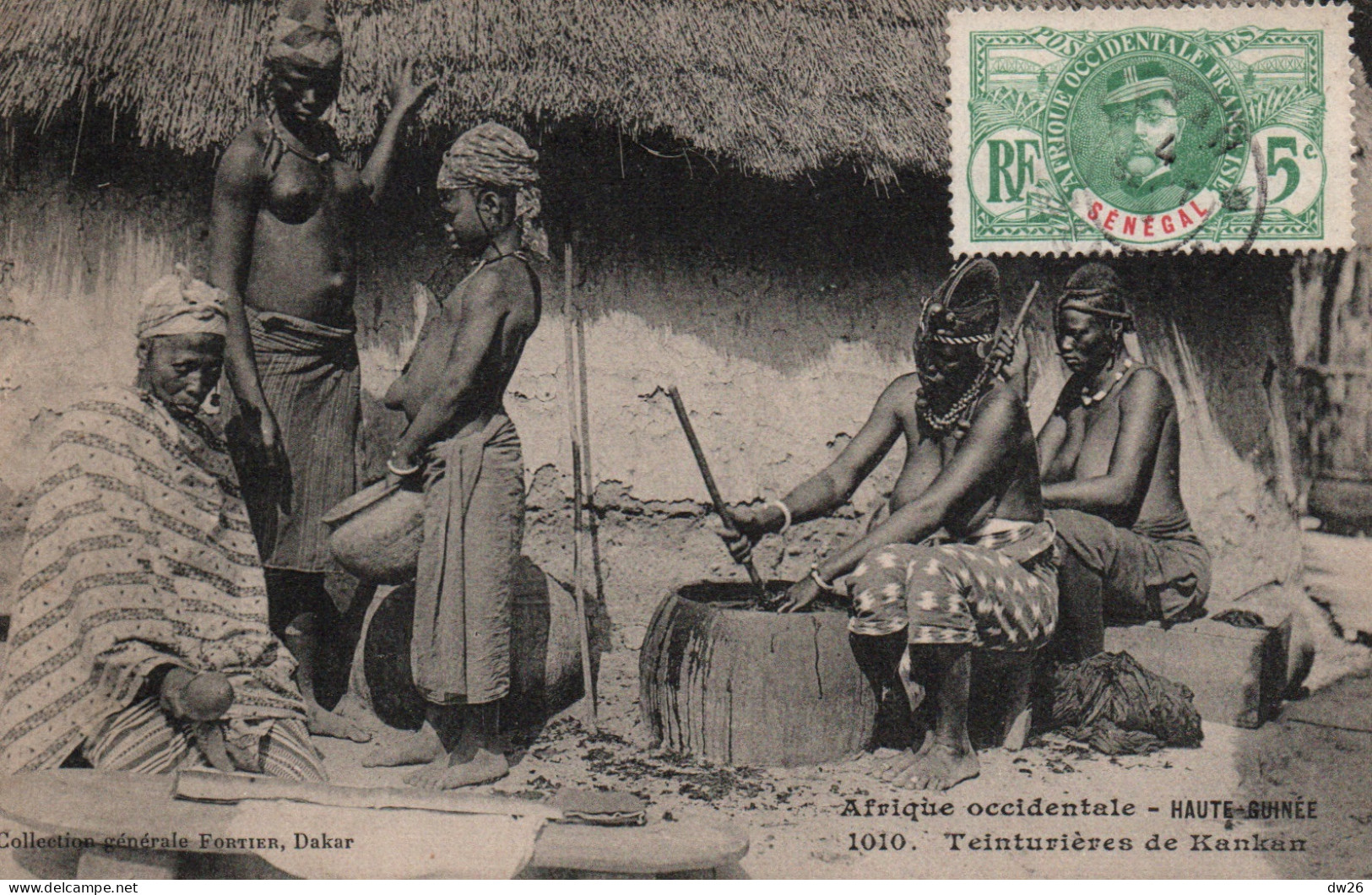 Ethnologie Afrique Occidentale, Haute-Guinée - Teinturières De Kankan En 1908 - Carte Fortier N° 1010 - Sénégal